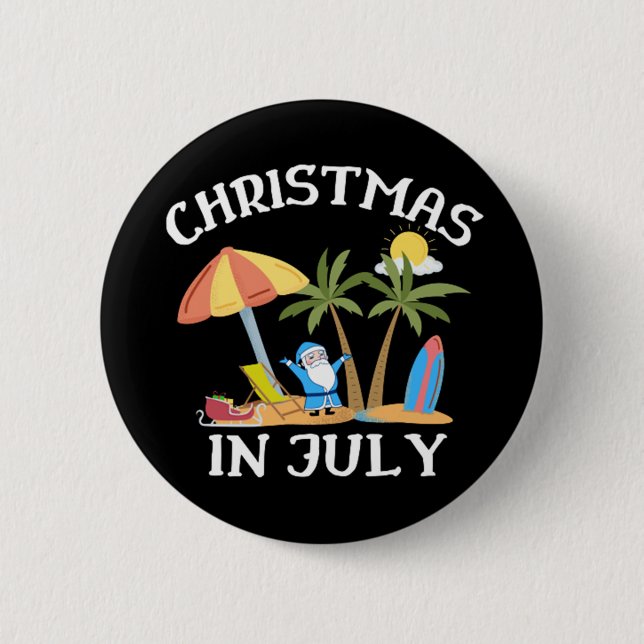 Christmas In July 6 Cm Round Badge (Front)