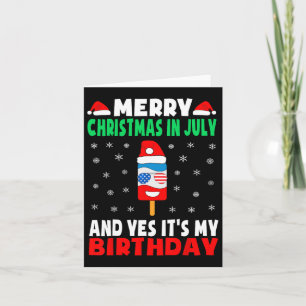 Christmas In July Birthday Shirt Ice Pop In Santa Card