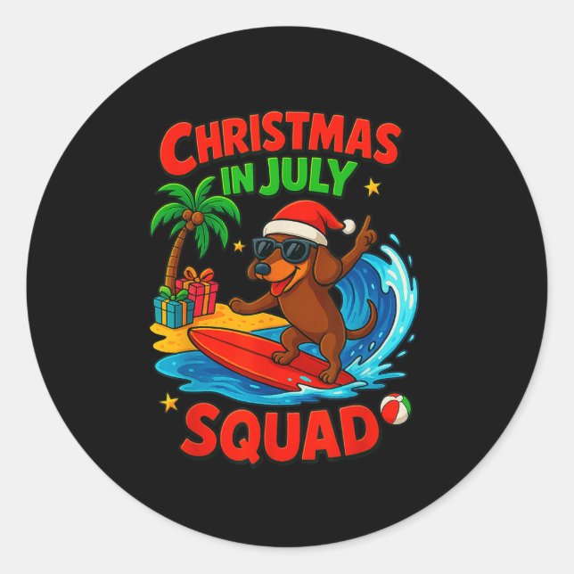 Christmas In July Funny Dachshund Dog Lover Xmas I Classic Round Sticker (Front)