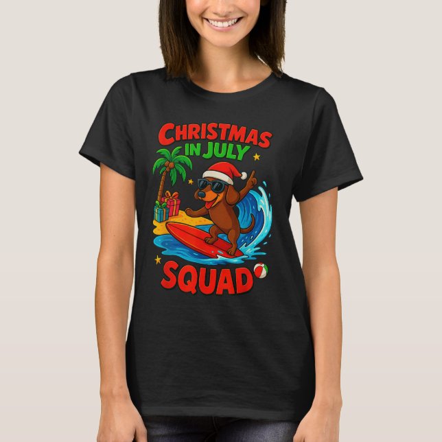 Christmas In July Funny Dachshund Dog Lover Xmas I T-Shirt (Front)