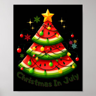 Christmas In July Funny Watermelon Christmas Summe Poster