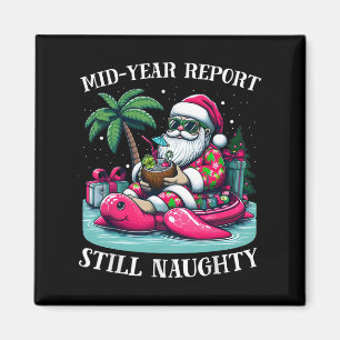 Christmas In July Hawaiian Naughty Christma July X Magnet