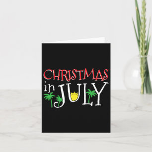 Christmas In July Merry Christmas Summer Funny San Card