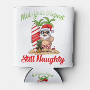 Christmas In July - Mid Year Report Still Naughty Can Cooler