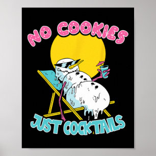 Christmas In July - No Cookies Just Tails Snowman Poster