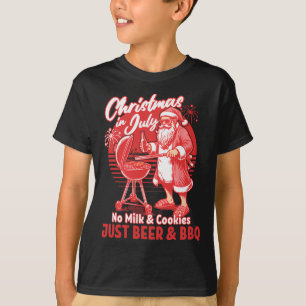 Christmas In July No Milk Cookies Just Bbq Santa C T-Shirt