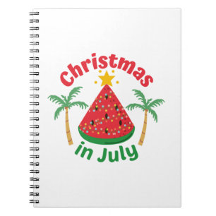 CHRISTMAS IN JULY NOTEBOOK