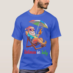 Christmas In July Santa Beach Chair Umbrella Cockt T-Shirt
