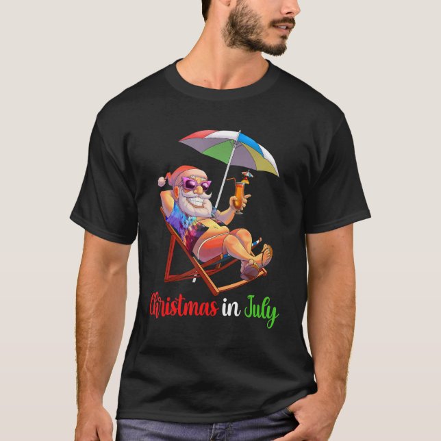 Christmas In July Santa Beach Chair Umbrella Cockt T-Shirt (Front)