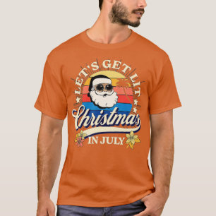 Christmas In July Santa Claus With Sunglasses Let' T-Shirt