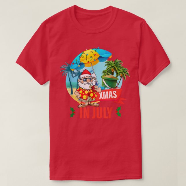Christmas in July santa hat Xmas, funny Summer mas T-Shirt (Design Front)