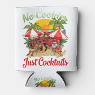 Christmas In July Santa No Cookies Just Cocktails Can Cooler