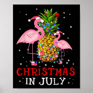 Christmas In July Shirt Funny Flamingo Pineapple S Poster