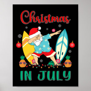 Christmas In July Shirt Funny Santa Summer Beach V Poster