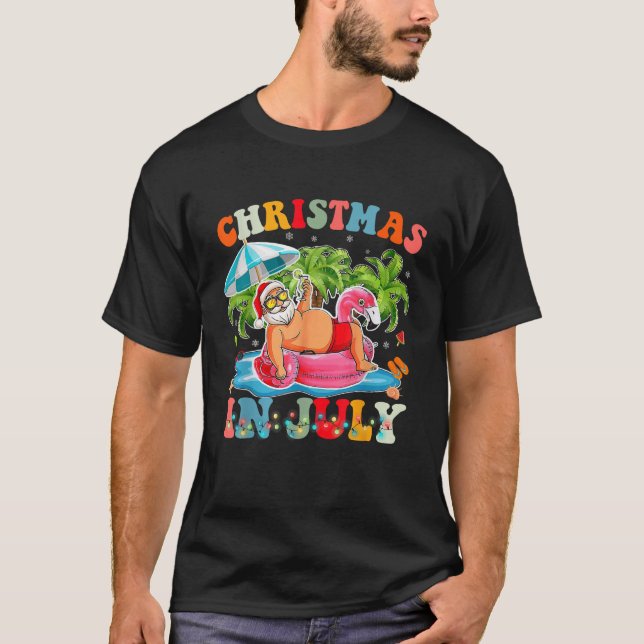 Christmas In July Shirt Funny Santa Summer Vacatio (Front)