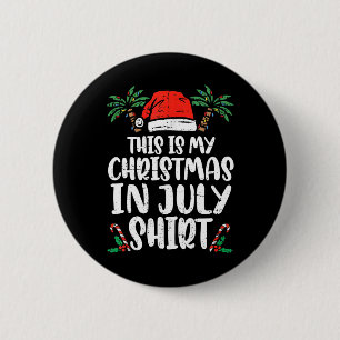 Christmas In July Shirt Santa Hat Summer Beach Vac 6 Cm Round Badge