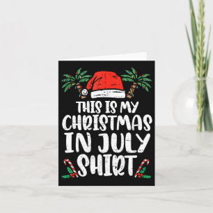 Christmas In July Shirt Santa Hat Summer Beach Vac Card