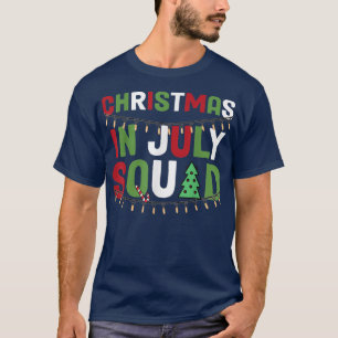 Christmas In July Squad Birthday Squad Group Party T-Shirt