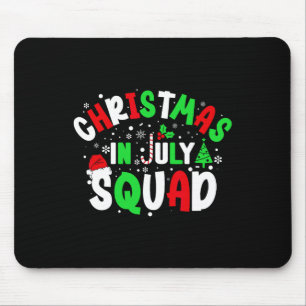 Christmas In July Squad Funny Christma Summer Men Mouse Mat