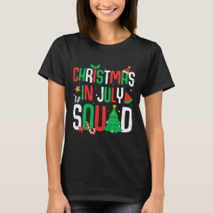 Christmas In July Squad Funny Summer Beach Vacatio T-Shirt