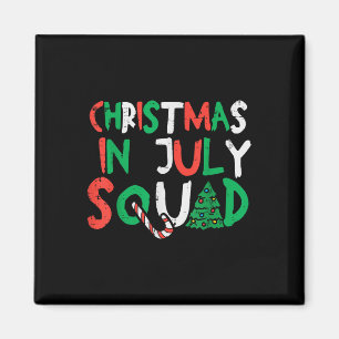Christmas In July Squad Funny Summer Xmas Men Wome Magnet