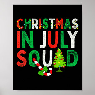 Christmas In July Squad Funny Xmas Men Women Kids Poster