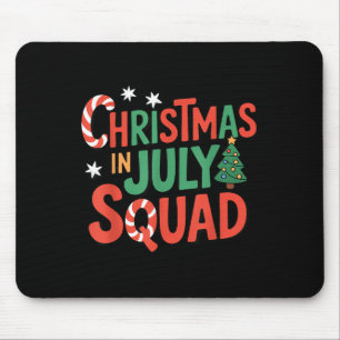 Christmas In July Squad Funny Xmas Summer Vacation Mouse Mat