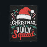 Christmas In July Squad Shirt Family Vacation Summ Fleece Blanket<br><div class="desc">Christmas In July Squad Shirt Family Vacation Summer Outfits</div>