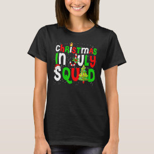 Christmas In July Squad Summer Xmas Men Women Kids T-Shirt