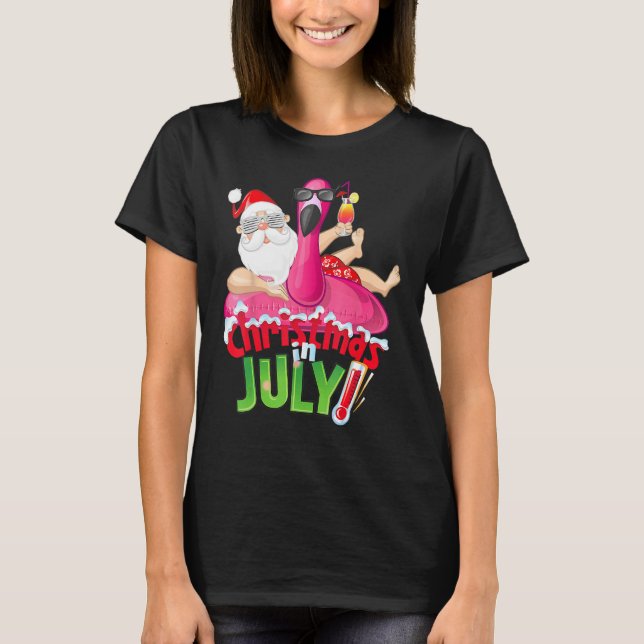 Christmas in July  Summer Flamingo Float Xmas 2 T-Shirt (Front)