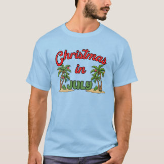 Christmas In July T-Shirt