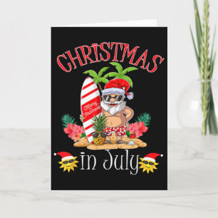 Christmas In July T Shirt Funny Santa Summer Beach Card