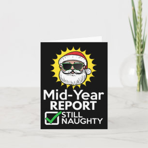 Christmas In July T Shirt - Mid Year Report Naught Card