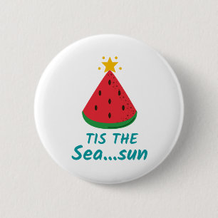 CHRISTMAS IN JULY TIS THE SEASON 6 CM ROUND BADGE