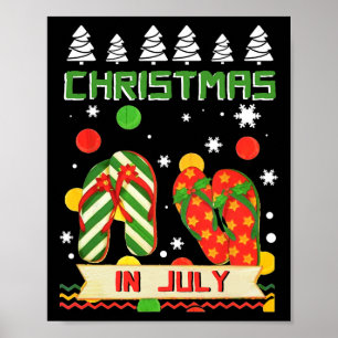 Christmas In July Ugly Christmas Flip Flops Humour Poster