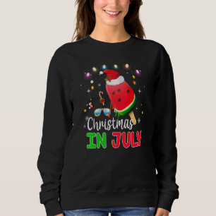 Christmas In July Watermelon Ice Pops Fun Christma Sweatshirt
