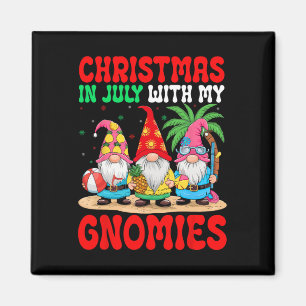 Christmas In July With My Gnomies Festive Summer B Magnet
