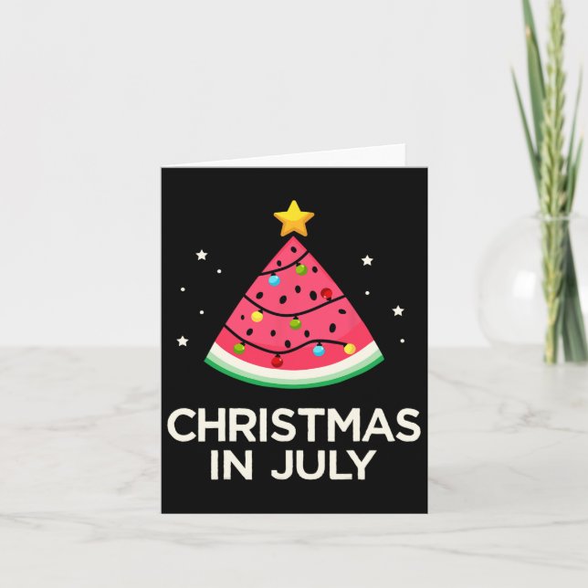 Christmas In July With Watermelon Tree For Summer  Card (Front)