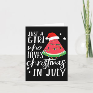 Christmas In July Womens Funny Watermelon Card