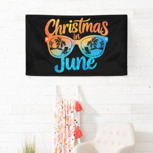Christmas In June Sunglasses Funny Summer Vacation Banner