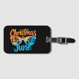 Christmas In June Sunglasses Funny Summer Vacation Luggage Tag