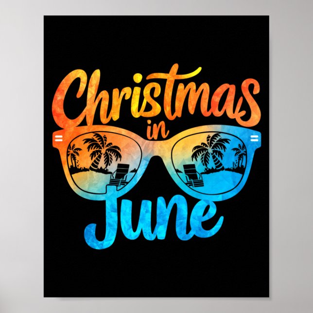 Christmas In June Sungles Funny Summer Vacation  Poster (Front)
