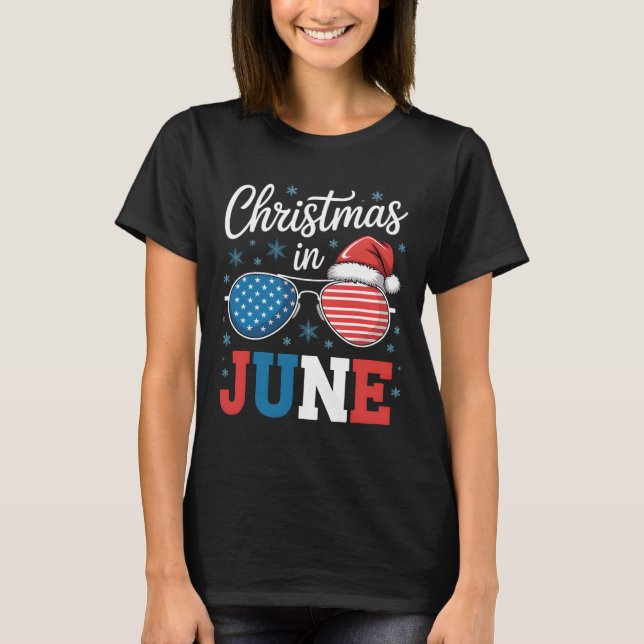 Christmas In June Sungles Santa Hat Us Flag Vacati T-Shirt (Front)