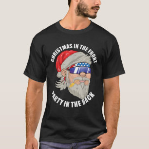 Christmas in the Front Party in the Back US Mullet T-Shirt