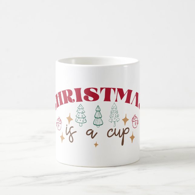 Christmas Is A Cup - Christmas (Center)