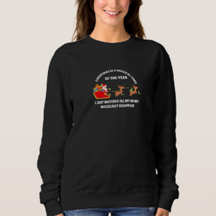 Christmas Is A Magical Time Of The Year Santa Clau Sweatshirt