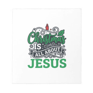 Christmas Is All About Jesus Design Notepad
