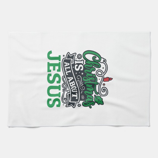 Christmas Is All About Jesus Design Tea Towel (Horizontal)