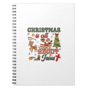 Christmas Is All About Jesus Santa Sleigh Reindeer Notebook