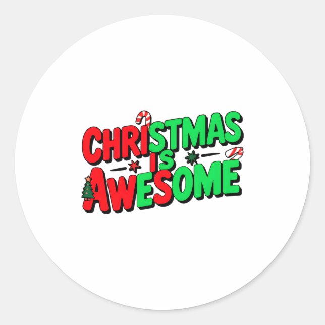 Christmas Is Awesome Digital Art Design _1  Classic Round Sticker (Front)